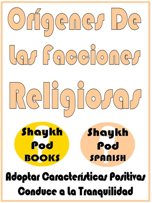 Title details for Orígenes De Las Facciones Religiosas by ShaykhPod Spanish - Available